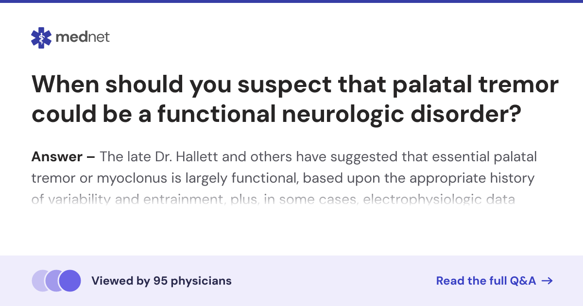 When should you suspect that palatal tremor could be a functional ...
