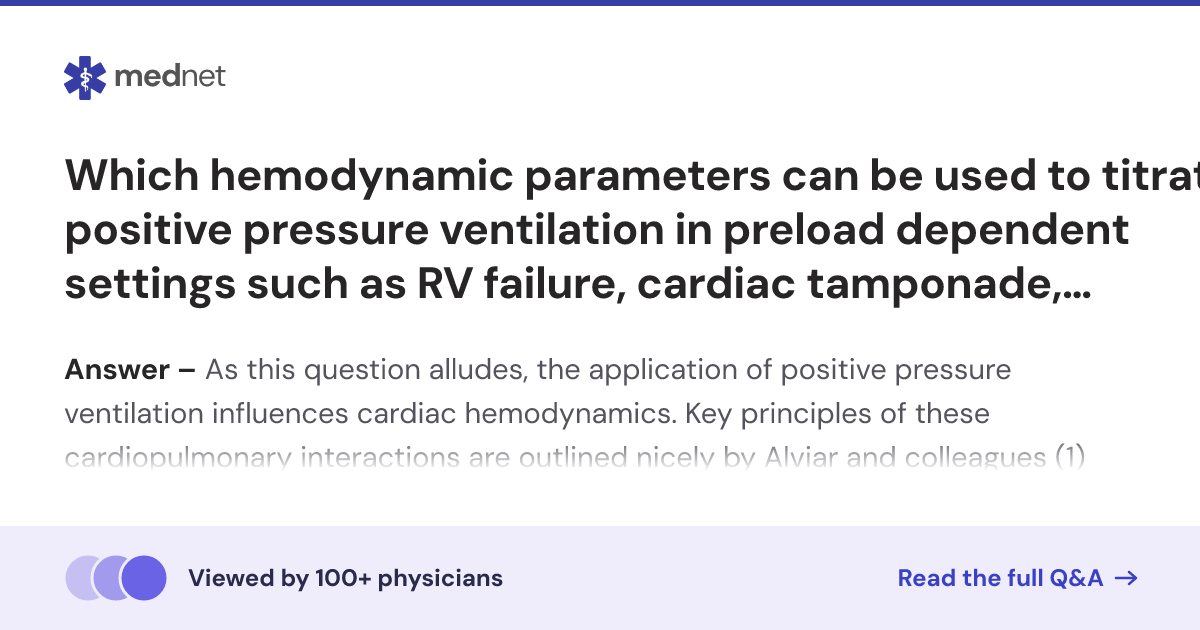 Which hemodynamic parameters can be used to titrate positive pressure ...