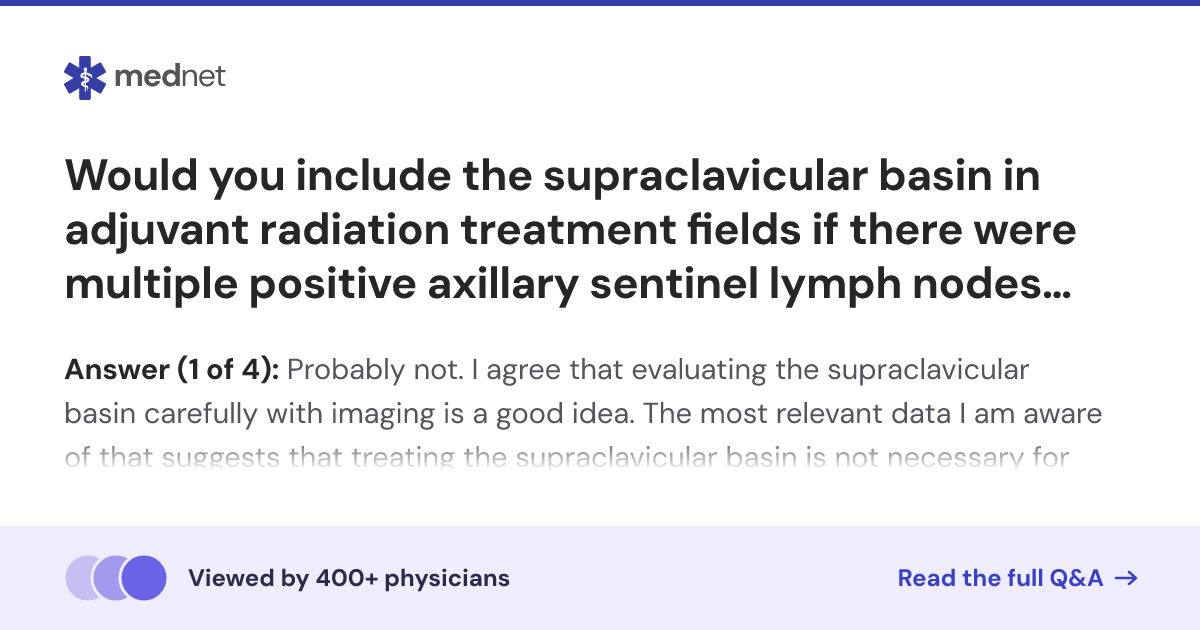 Would you include the supraclavicular basin in adjuvant radiation ...