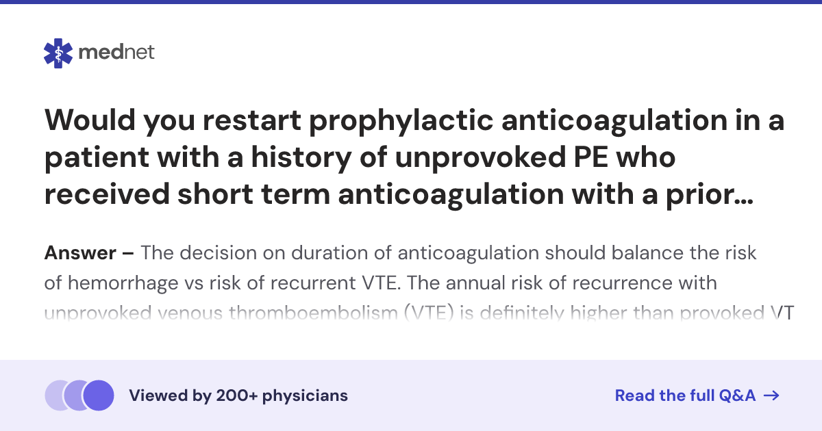 Would you restart prophylactic anticoagulation in a patient with a ...